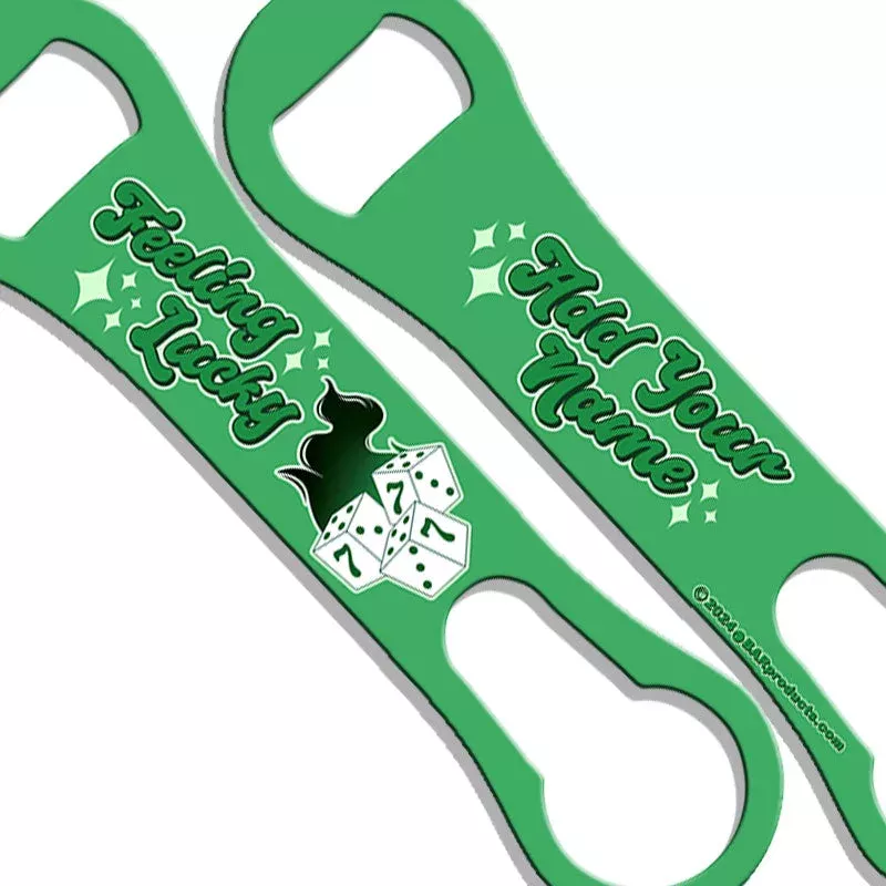 “ADD YOUR NAME” V-Rod Bottle Opener – Feeling Lucky