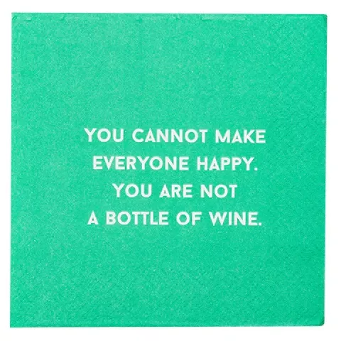 “You Cannot Make Everyone Happy…” Beverage Napkins
